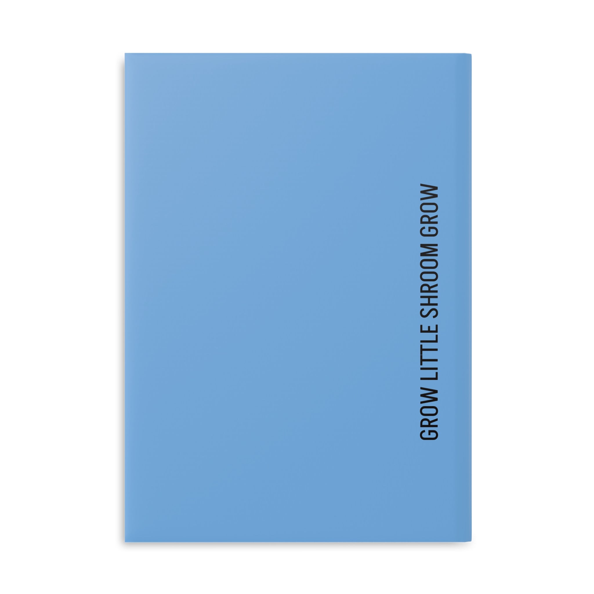 Hardcover Notebook — "If Mushrooms Can Grow From Shit, You Can Too" Inspirational Journal