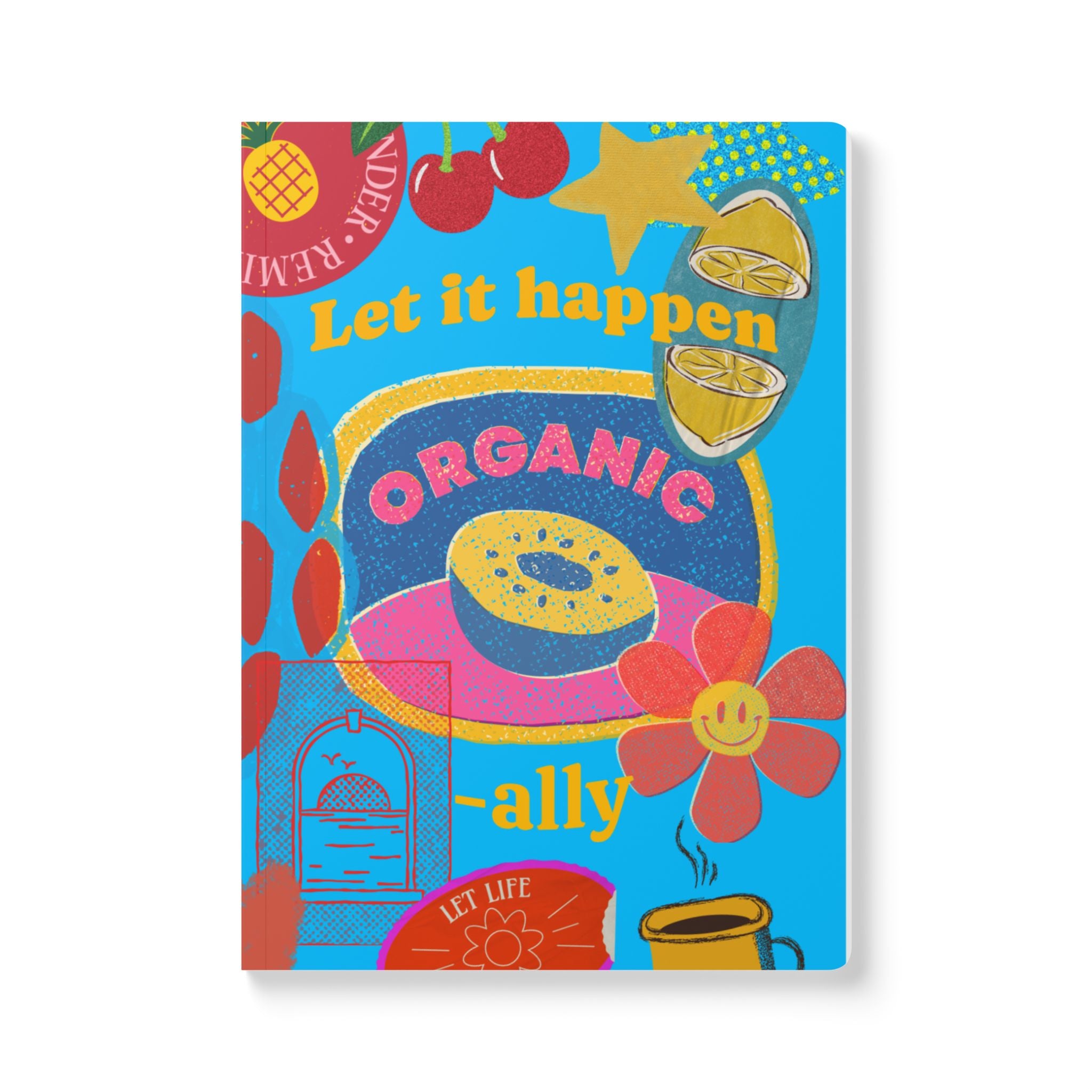Let It Happen Organic Journal — Colorful Retro Fruit Graphic Softcover Notebook