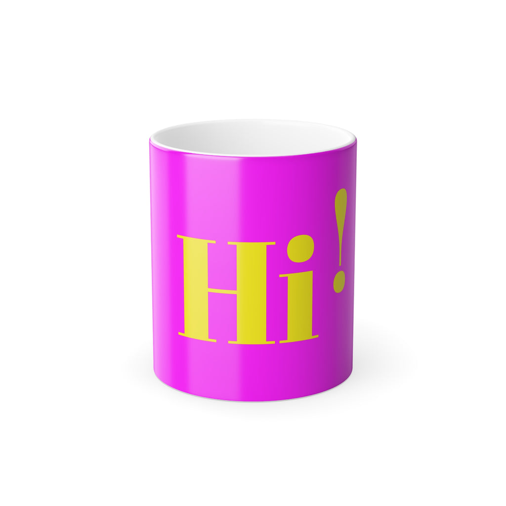 Color-Changing Mug — Bright Pink "Hi!" 11oz Heat Reveal Coffee Cup