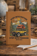 Adventure Journal — "Step Into Nature, Step Into Freedom" Hardcover Notebook