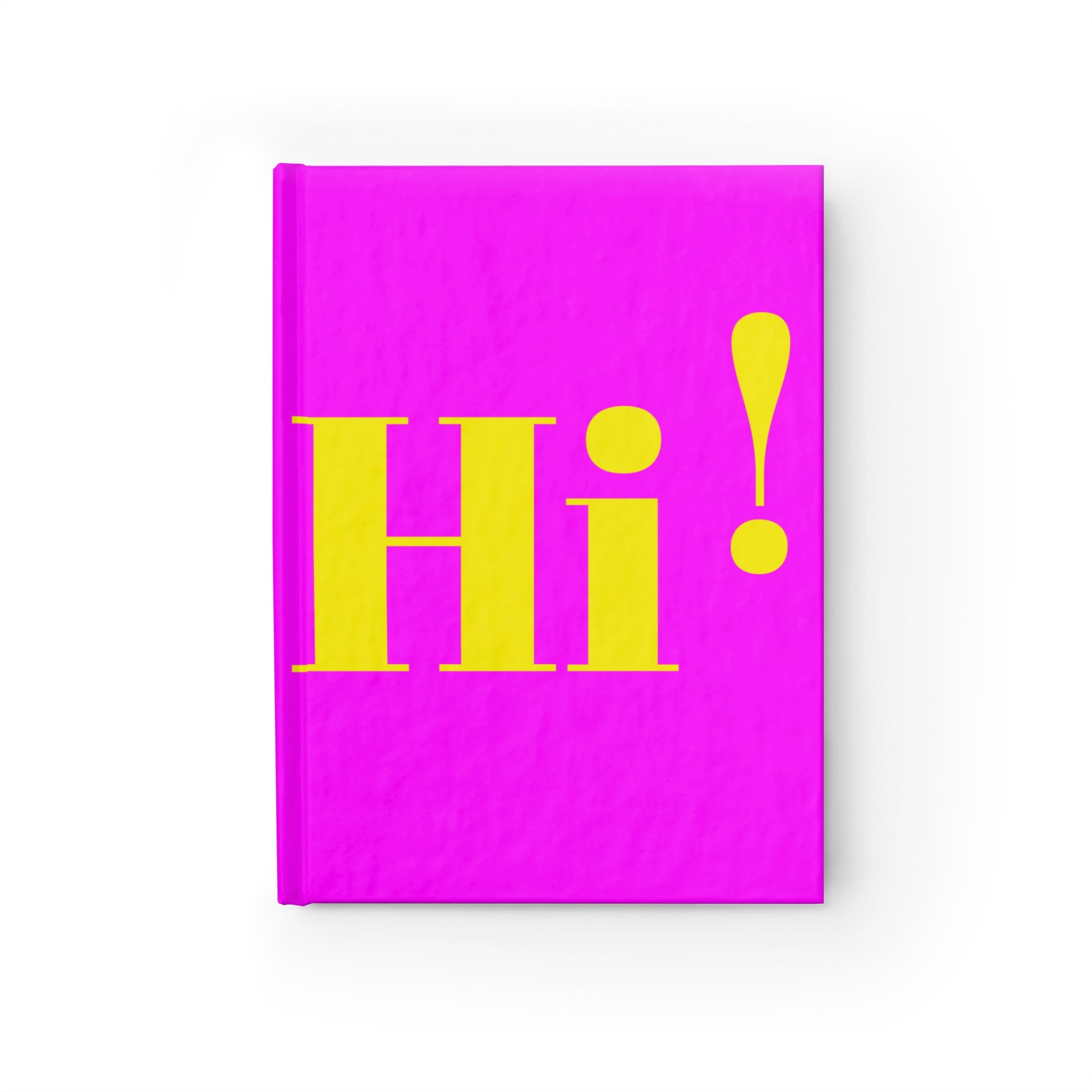 Journal — Bright Pink “Hi!” Hardcover Journal