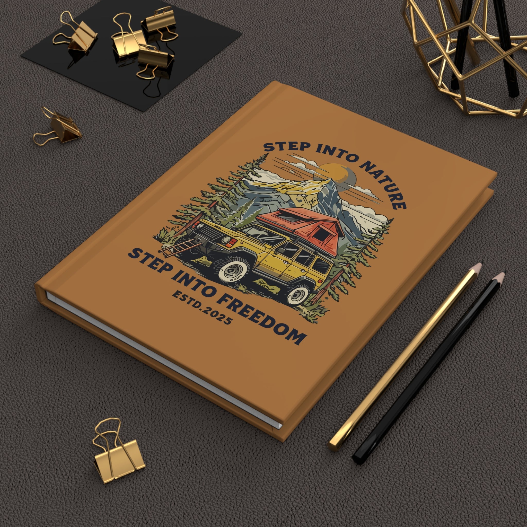 Adventure Journal — "Step Into Nature, Step Into Freedom" Hardcover Notebook