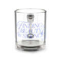 Glass Mug — "Finding Beauty in Silence" Floral Quote 10oz