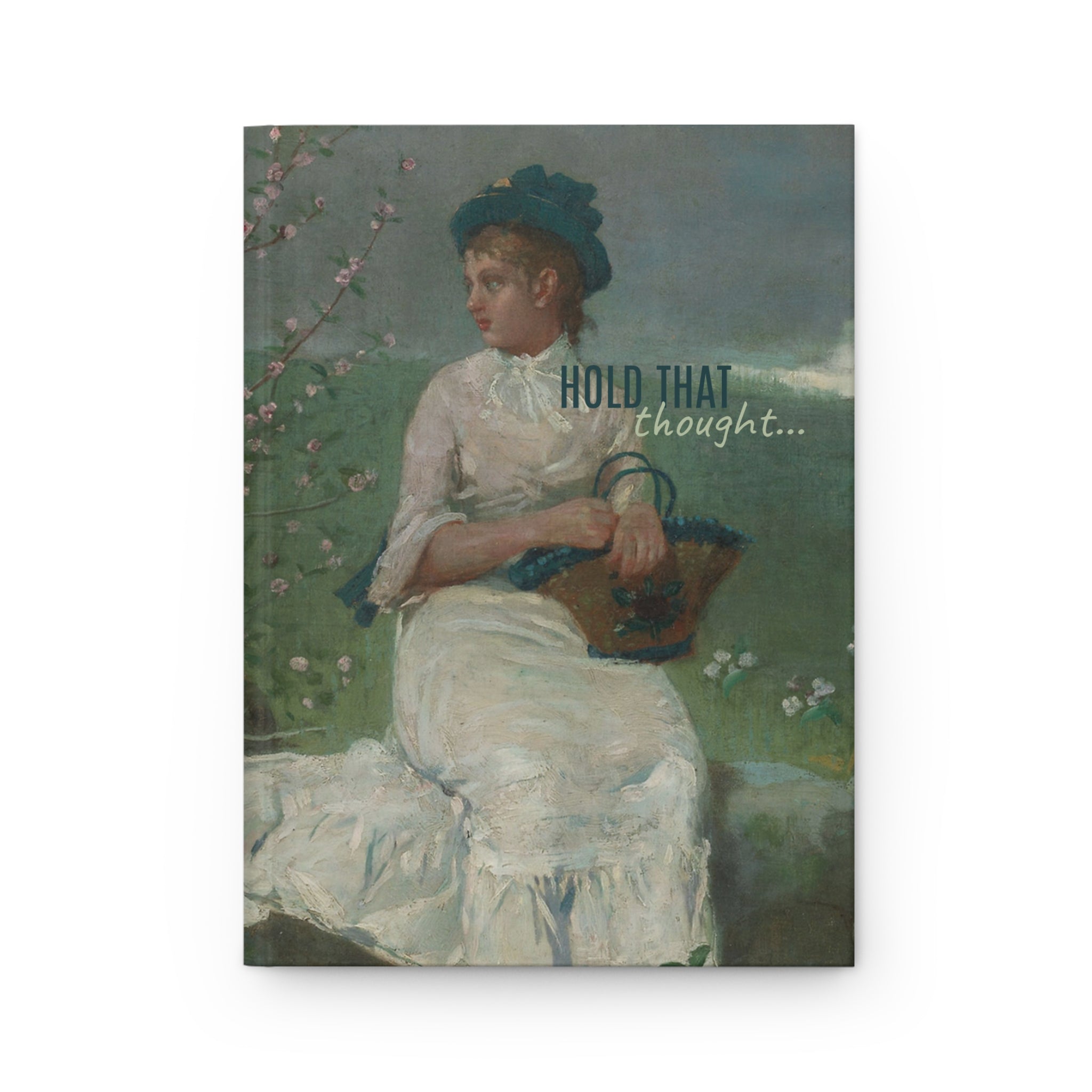 Hardcover Journal — "Hold That Thought" Vintage Woman Floral Notebook
